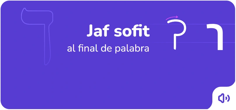 El orden de escritura de la letra Jaf sofit en Hebreo