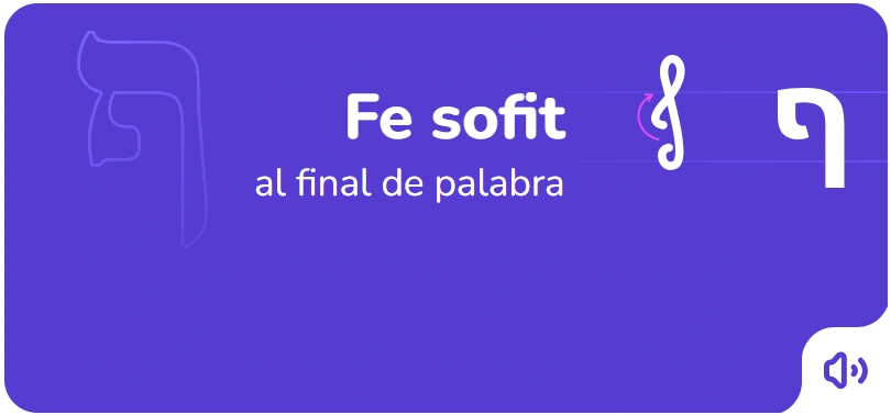 El orden de escritura de la letra Fe sofit en Hebreo
